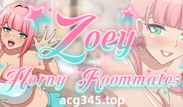 w2116佐伊:饥渴的室友/Zoey: Horny Roommates Steam官方中文-ACG游戏网