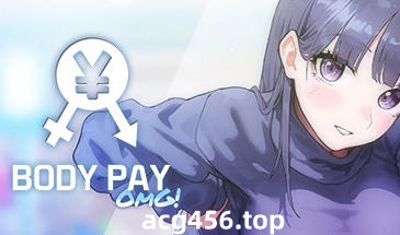 t2225 Body Pay OMG! Steam官方中文[新作/217M]-乐游二次元