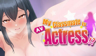 x20473我的同学是女优 V0.983 STEAM官中[新作/2.1G]-乐游二次元